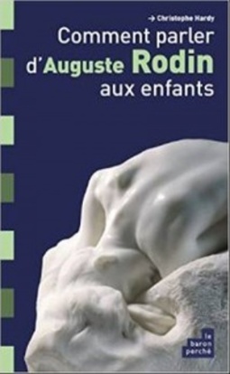 Comment parler d'Auguste Rodin aux enfants
