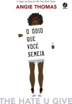 O Ódio Que Você Semeia