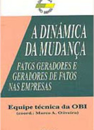 Dinâmica da Mudança: Fatos Geradores e Geradores de Fatos Nas Empresas
