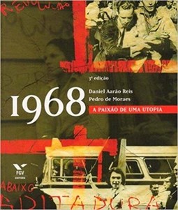 1968: a paixão de uma utopia