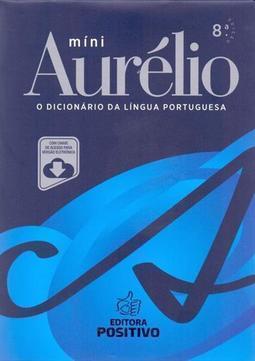 MINI AURELIO: O DICIONARIO DA LINGUA POR...LETRONICA)