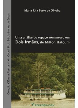 Uma análise do espaço Romanesco em Dois Irmãos, de Milton Hatoum