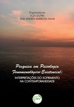 Pesquisa em psicologia fenomenológico-existencial: interpretações do sofrimento na contemporaneidade