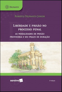 Liberdade e prisão no processo penal