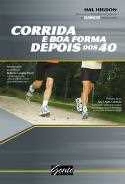 CORRIDA E BOA FORMA DEPOIS DOS 40