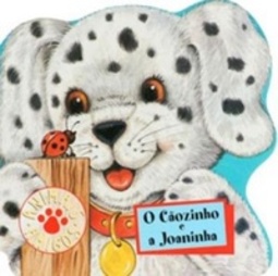 Animais Amigos: O Cãozinho e a Joaninha