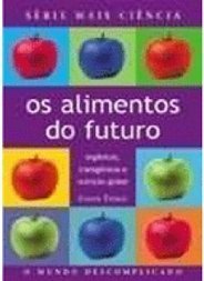 Os Alimentos do Futuro
