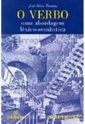 O Verbo: uma Abordagem Léxico-Semântica