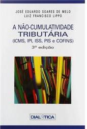 A Não Cumulatividade Tributária