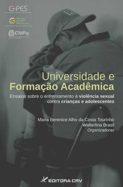 Universidade e formação acadêmica: ensaios sobre o enfrentamento á violência sexual contra crianças e adolescentes