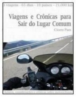 Viagens e Crônicas para Sair do Lugar Comum