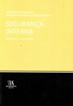 Segurança interna: reflexões e legislação