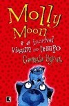 Molly Moon e a Incrível Viagem no Tempo