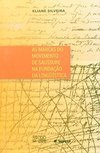 As marcas do movimento de Saussure na fundação da linguística