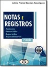 Notas e Registros: Fundamentos, Concurso Público, Regime Jurídico e Responsabilidade Civil