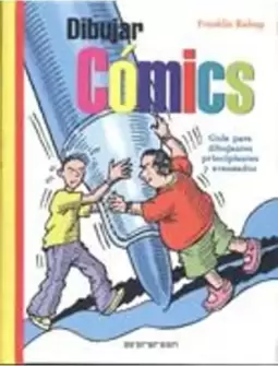 Dibujar Comics - Guia para Dibujantes Principiantes Y Avanzados