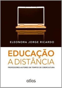 EDUCAÇÃO A DISTÂNCIA: Professores-Autores em Tempos de Cibercultura