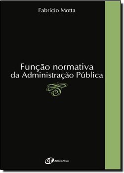 Função Normativa da Administração Pública