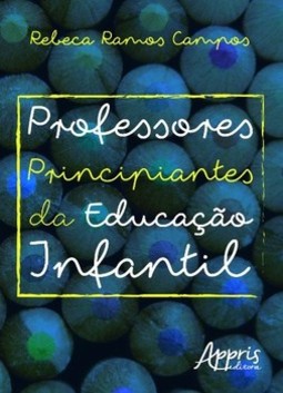 Professores principiantes da educação infantil