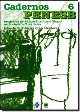Cadernos Penesb 6: Programa de Educação Sobre o Negro na Sociedade Brasileira