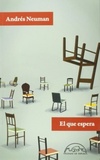 El que espera