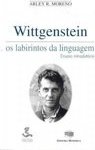 Wittgenstein: os Labirintos da Linguagem: Ensaio Introdutório