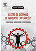 Gestão de sistemas de produção e operações: produtividade, lucratividade e competitividade