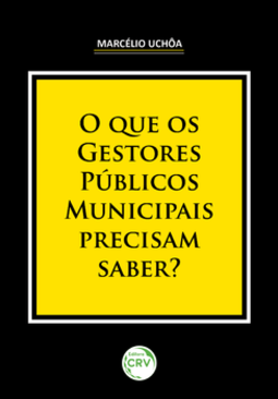 O que os gestores públicos municipais precisam saber?