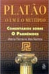 Platão: o um e o Múltiplo: Comentários Sobre o Parmênides