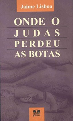 Onde o Judas Perdeu as Botas