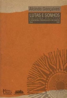 Lutas e sonhos: cultura política e hegemonia progressista em santos