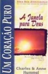 Coração Puro: a Janela para Deus, Um