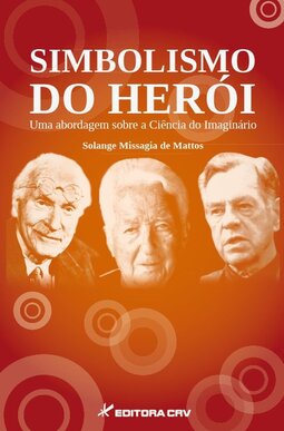 Simbolismo do herói: uma abordagem sobre a ciência do imaginário