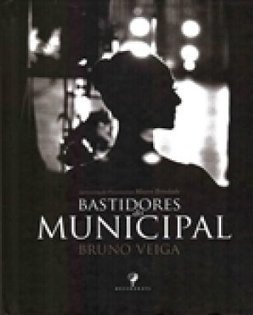 BASTIDORES DO MUNICIPAL