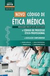 Novo código de ética médica e código de processo ético-profissional e legislação complementar
