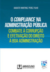 O compliance na administração pública: combate à corrupção e efetivação do direito à boa administração