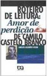 Roteiro de Leitura: Amor de Perdição de Camilo Castelo Branco