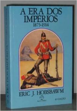 A Era dos Impérios: 1875 - 1914