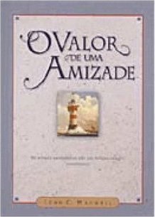 O Valor de uma Amizade
