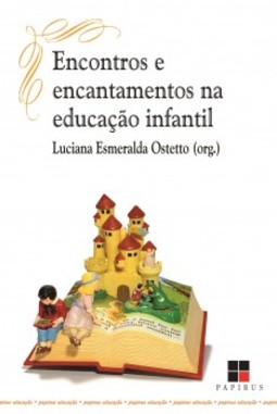 Encontros e encantamentos na educação infantil