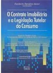 O Contrato Imobiliário e a Legislação Tutelar do Consumo