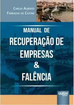 Manual de Recuperação de Empresas & Falência