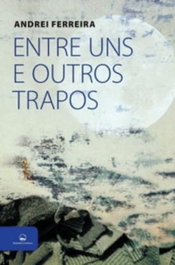 Entre uns e outros trapos