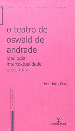 O Teatro de Oswald de Andrade