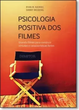 Psicologia Positiva Dos Filmes