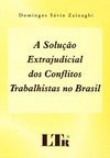 A Solução Extrajudicial dos Conflitos Trabalhistas no Brasil