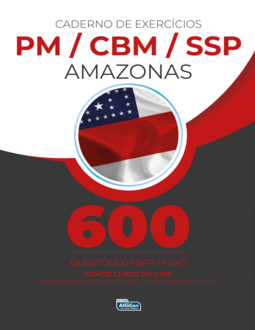 Caderno de Questões Amazonas – CBMAM, PMAM E SSPAM