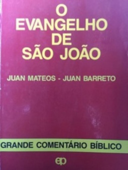 O Evangelho de São João (Grande Comentário Bíblico )