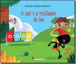 O SACI E A RECICLAGEM DO LIXO ED3