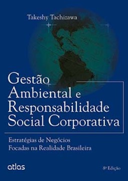 Gestão ambiental e responsabilidade social corporativa: Estratégias de negócios